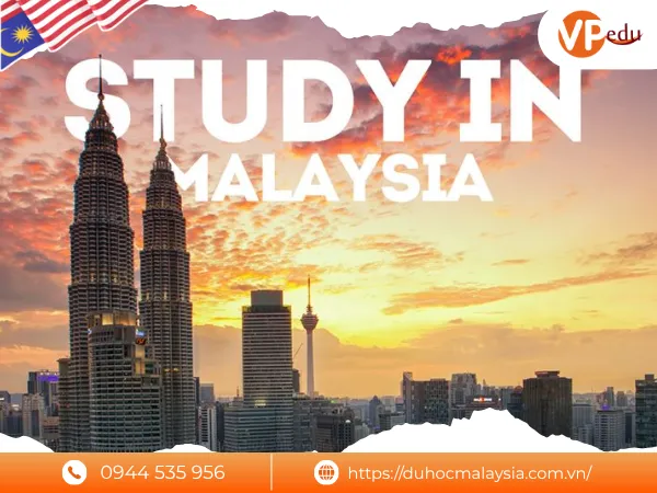 Du học Malaysia là lựa chọn lý tưởng để học tập chất lượng, chi phí hợp lý và bằng cấp quốc tế