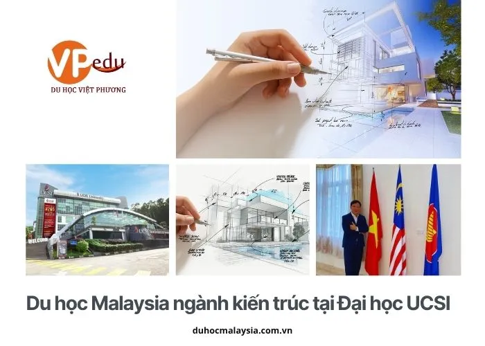 Du học Malaysia ngành kiến trúc tại Đại học UCSI cùng Du học Việt Phương