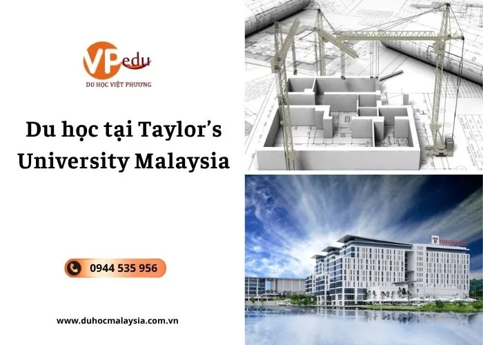 Du học Malaysia tại Đại học Taylor's cùng Việt Phương