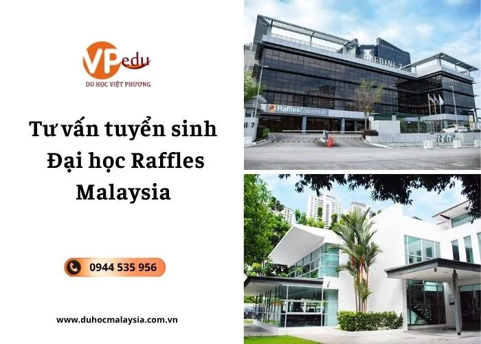 Tuyển sinh Đại học Raffles Malaysia tại Tư vấn du học Việt Phương