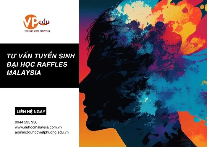 Tuyển sinh Đại học Raffles Malaysia tại Tư vấn du học Việt Phương