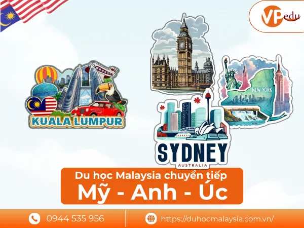Du học Malaysia bằng chương chuyển tiếp Mỹ Anh Úc