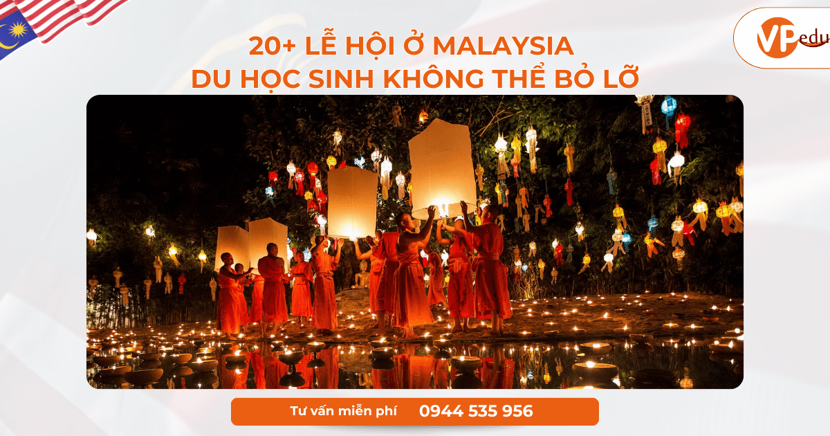 Lễ Hội Ở Malaysia Du Học Sinh Không Thể Bỏ Lỡ