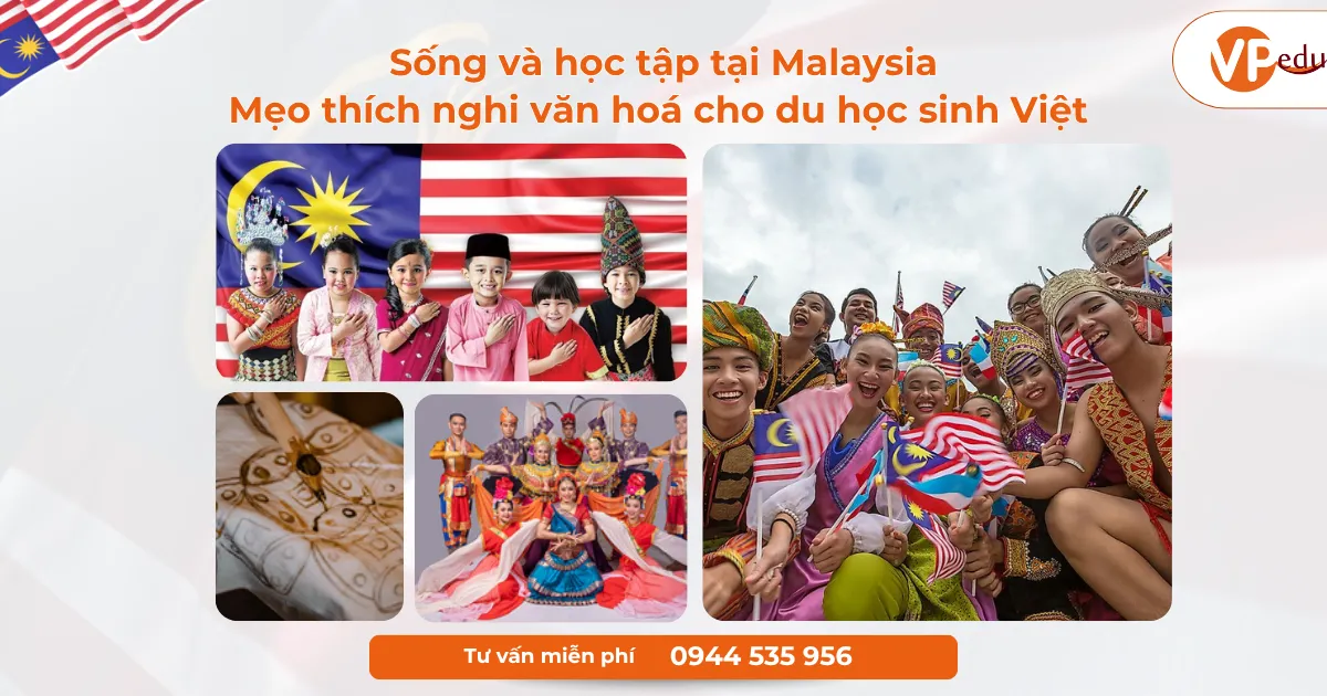 Khám phá văn hoá Malaysia Bí quyết hòa nhập dành cho du học sinh Việt