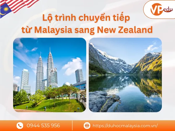 Lộ trình chuyển tiếp từ Malaysia sang New Zealand