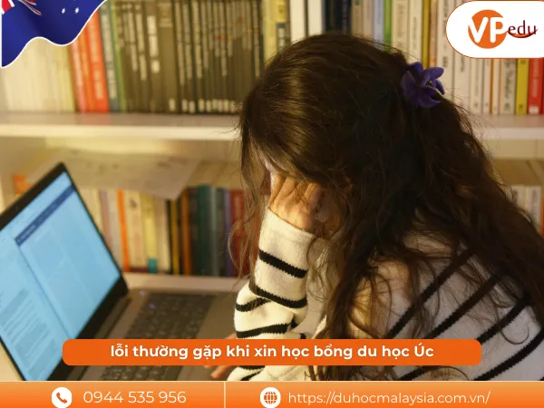 các lỗi thường gặp khi xin học bổng du học Úc