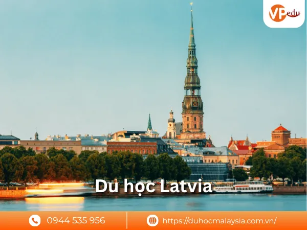 Du học Latvia: trải nghiệm môi trường giáo dục châu Âu